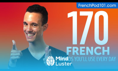 170 French Words You ll Use Every Day Basic Vocabulary 57