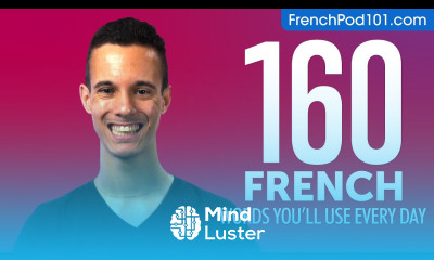 160 French Words You ll Use Every Day Basic Vocabulary 56