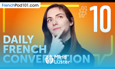 Use French Questions With Inversion in French Daily French Conversations 10