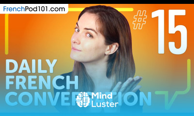 Learn to Tell a New Flame That You Re Booked in French Daily French Conversations 15