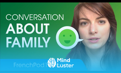 Conversation About Family French Conversational Phrases