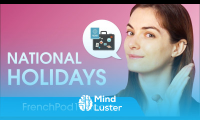 Talking About National Holidays French Conversational Phrases