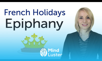 Learn French Holidays Epiphany Epiphanie