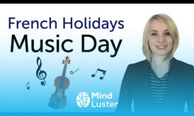 Learn French Holidays Music Day Fête de la musique