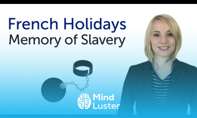 Learn French Holidays Memory of Slavery Journée annuelle de la mémoire de l esclavage