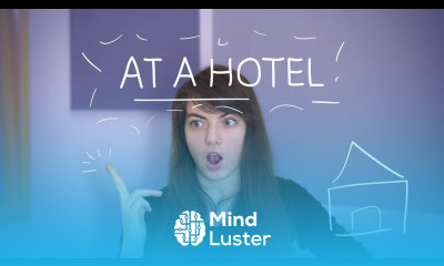 Weekly French Words with Lya At a Hotel