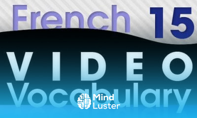 Learn French Video Vocabulary 15