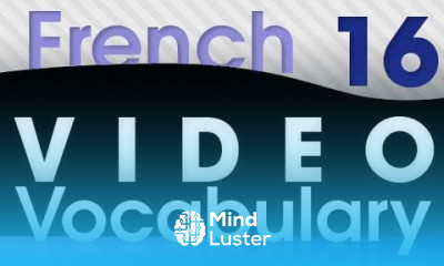 Learn French Video Vocabulary 16