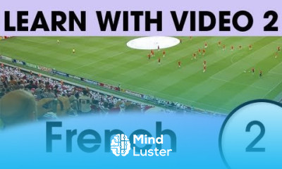 Learn French with Video Relaxing in the Evening