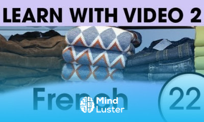 Learn French with Video Get Dressed — and Undressed — with French