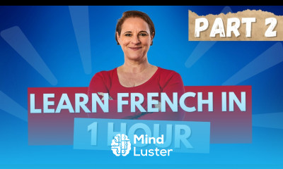 Learn French in 1 Hour Beginner Course Part 2
