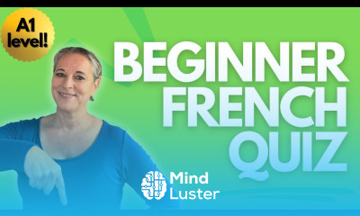 A1 Level Beginner French Quiz Test your knowledge 