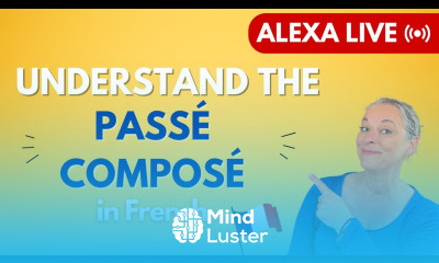Learn The Passé Composé In French Free Full Lesson Perfect for beginners