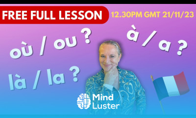 What s the difference between ou où à a and la là in French Free Full French Lesson