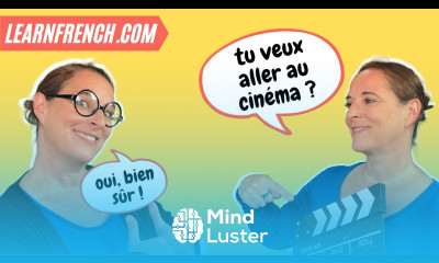 Improve your everyday French listening skills with REAL French Conversations  Aller au cinéma 