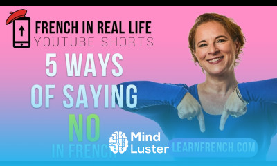 French in Real Life 5 Ways to say NO in French Shorts
