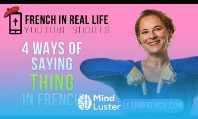 French in Real Life 4 ways to say THING in French Shorts