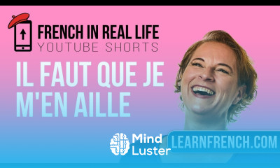 French in Real Life Il faut que je m en aille Shorts