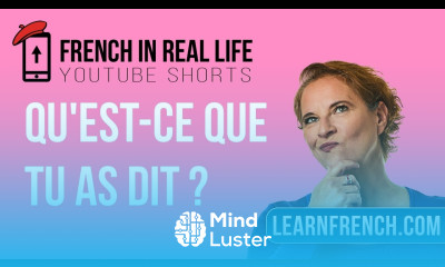 French in Real Life Qu est ce que tu as dit Shorts