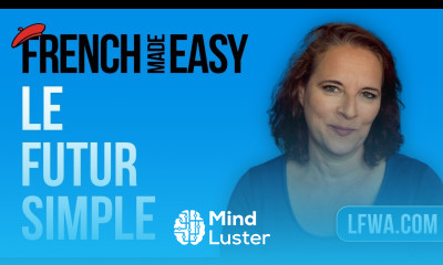 French Made Easy Le Futur Simple