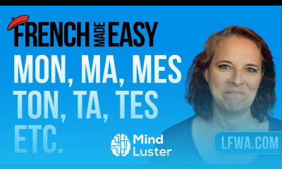 French Made Easy How to say MY YOUR OUR etc French Possessive Adjectives