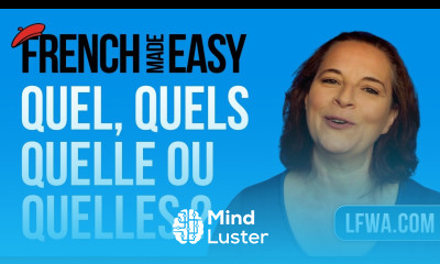 French Made Easy QUEL QUELS QUELLE or QUELLES