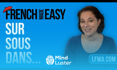 Learn French how to say “IN UNDER ON IN FRONT OF…” in 5 minutes