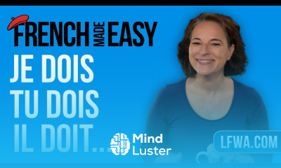 Learn French how to say I MUST YOU MUST in 5 minutes