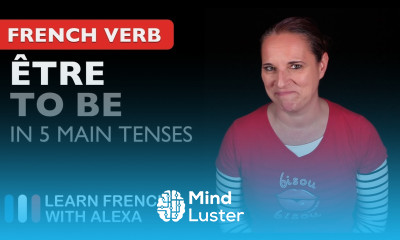 Être to be in 5 Main French Tenses