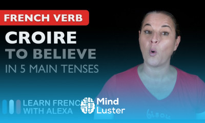 Croire to believe in 5 Main French Tenses