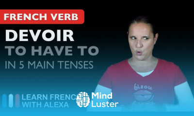 Devoir to have to in 5 Main French Tenses