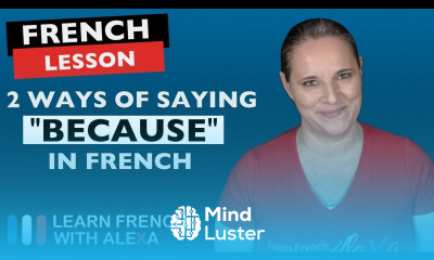 2 ways of saying BECAUSE in French