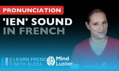 How to pronounce the IEN sound in French