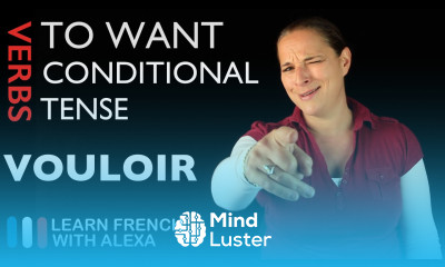 Vouloir to want — Conditional Tense French verbs conjugated by Learn French With Alexa