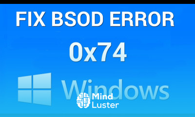 How to Fix BSOD Bad System Config Info 0x00000074
