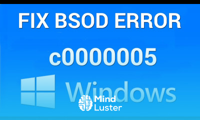 How to Fix Windows Error c0000005