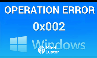 How to Fix Operation Failed Error 0x00000002