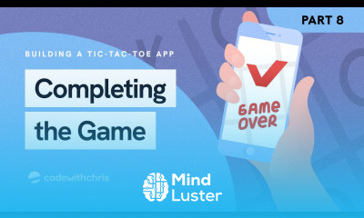 Completing the Game The Tic Tc Toe App Lesson 8