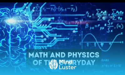 Math and Physics of the Everyday