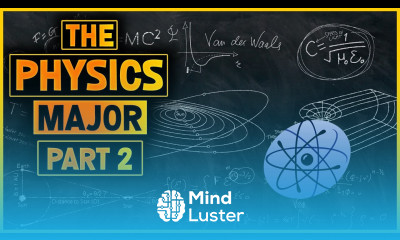 The Physics Major Part 2