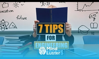7 Tips for Engineering Students