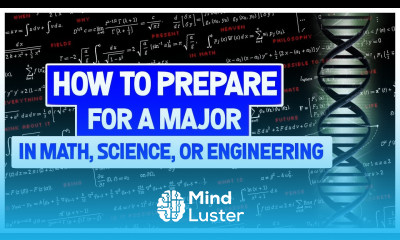 How to Prepare For a Major or Career in Engineering Math or Science