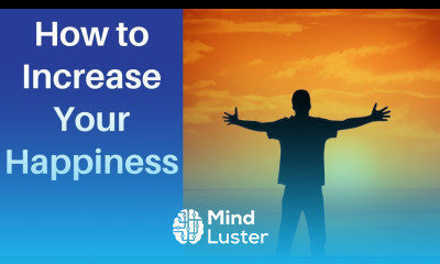 How to Increase Your Happiness