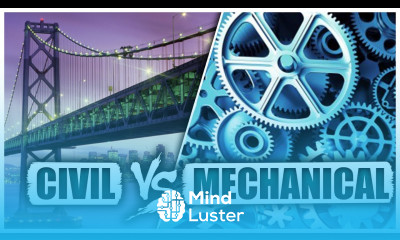 Civil Vs Mechanical Engineering How to Pick the Right Major