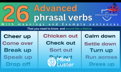 26 Advanced phrasal verbs you must need to know and sound like a Native used in daily conversation