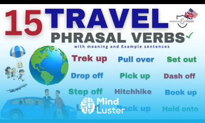 Mastering English vocabulary useful phrasal verbs for TRAVEL in English meaning Example