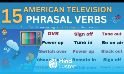 Mastering English vocabulary 15 American Television phrasal verbs with meaning example sentences