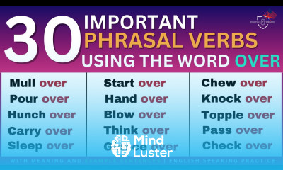 30 Important English Phrasal Verbs Using the word OVER with meaning Example English practice