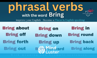 learn important English phrasal verbs with the word BRING used in Everyday conversation