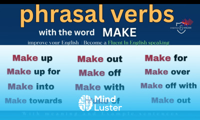 English phrasal verbs phrasal verbs with the word MAKE with Meaning and Example sentences